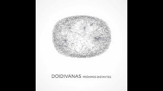 Watch Doidivanas Vida video
