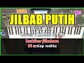 JILBAB PUTIH - Nida Ria - Karaoke Qasidah ( Cover ) Korg pa3x