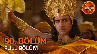 Savaşçı Hint Dizisi Suryaputra Karn 90. Bölüm