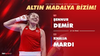 Şennur Demi̇r Dünya Şampi̇yonu Şennurun Final Mücadelesi 2022 Dünya Boks Şampiyonası
