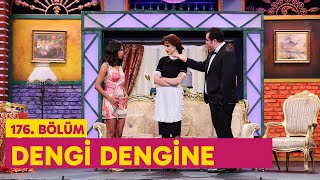 Dengi Dengine 176. Bölüm - Çok Güzel Hareketler 2