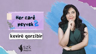 Kevirê Qorzîbir Her Carê Peyvek 2 Anahîta Êlo Xeleka 57.