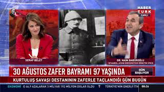 30 Ağustos Zaferine Giden Süreci Naim Babüroğlu Serap Belete Anlattı.
