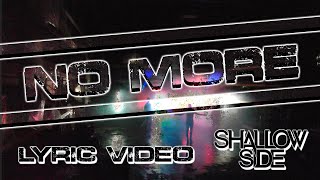 Watch Shallow Side No More video