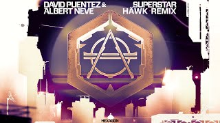 David Puentez & Albert Neve - Superstar (Häwk Remix)