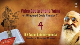 04-Bhagavad Geeta Chapter 7 | #Chinmaya105 | #SwamiChinmayananda | #BhagavadGita | #ChinmayaMission