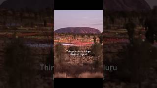 Highlights Of Uluṟu - The Amazing Field Of Light.