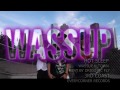 Wassup H-Town Video preview