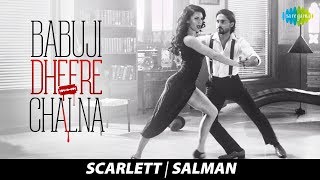 Babuji Dheere Chalna | Salman Khan | Scarlett Wilson | Dance Cover | बाबूजी धीरे