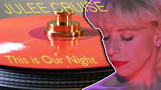 Watch Julee Cruise This Is Our Night video