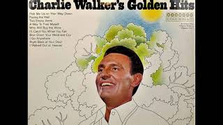 Watch Charlie Walker Ill Catch You When You Fall Single Version video