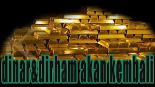 Jika Dinar Dan Dirham Kembali