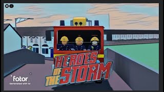 Roblox Fireman Sam Heroes Of The Storm Intro Teaser