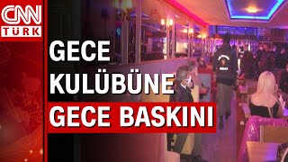 İzmir'de gece kulübü baskını! Yasakları hiçe saydılar