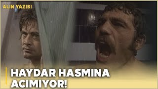 Alın Yazısı Türk Filmi Haydar Hasmına Acımıyor