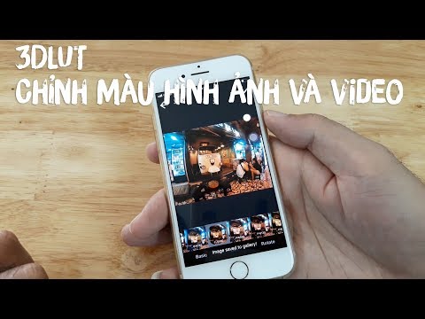 Hướng dẫn cách chỉnh màu ảnh - video clip bằng ứng dụng trên điện thoại màu đẹp cực chất