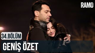 Ramo 34.Bölüm Geniş Özeti