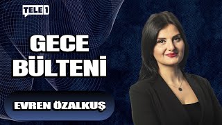 Evren Özalkuş Ile Gece Bülteni... 28 Ni̇san 2025