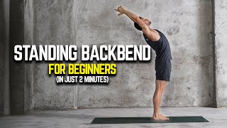 Standing Backbend For Beginners 2 Minute Tutorial