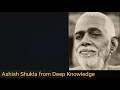 7.Ramana in Hindi || True self experience || Ashish Shukla from Deep Knowledge