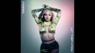Mabel - Let Them Know Audio