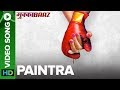 Paintra - Video Song | Mukkabaaz | Nucleya & Divine | Anurag Kashyap