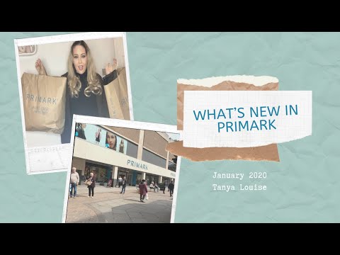 WHAT"S NEW IN PRIMARK -| JANUARY 2020 - Tanya Louise
