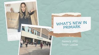 WHAT"S NEW IN PRIMARK -| JANUARY 2020 - Tanya Louise