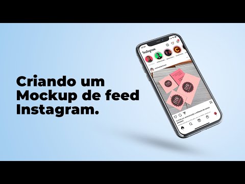 CRIANDO UM MOCKUP DE INSTAGRAM