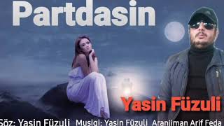 Yasin Fuzuli Partdasin 2021 Ekskluziv