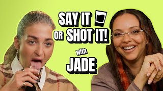 , Plugs & Gaggery Say It Or Shot It With Jade