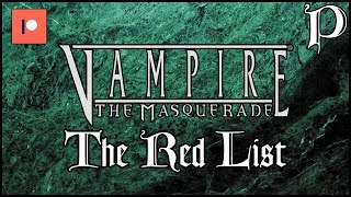Vampire The Masquerade - The Red List Lore