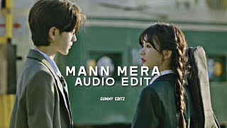 Mann Mera - Rag Rag Wo Samaya Mere Gajendra Verma Edit Audio