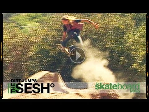 The Sesh: Dirt Jumps