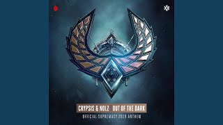 Out Of The Dark (Official Supremacy 2019 Anthem)