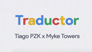 Tiago Pzk - Traductor Ft. Myke Towers (Official Lyric Video)