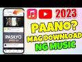 Paano mag download ng music gamit ang phone mo!