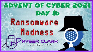 Advent of Cyber 3 - Day 16: Ransomware Madness | TryHackMe