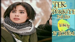 Tek Türkiye 17 Bölüm Full Hd 1080P Izle
