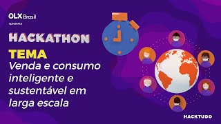 HACKTUDO 2021 | HACKATHON OLX BRASIL - ABERTURA