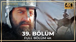 Muhteşem Yüzyıl 39. Bölüm 4K