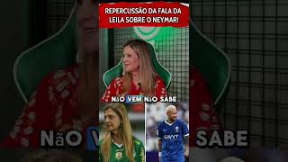 Leila Fala Do Neymar