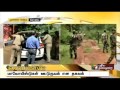 Exclusive Search Operations Underway To Trap Moaists In Tn Kerala Exclusive Search Operations Underway To Trap Moaists In Tn Kerala