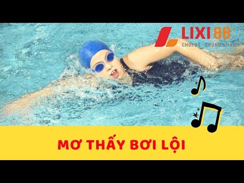 Mơ thấy bơi lội và những dự cảm về tương lai, nằm mơ thấy bơi lội đánh đề con gì? | LIXI88.COM
