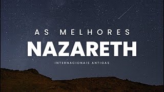 NAZARETH | Músicas Internacionais Antigas - AS MELHORES