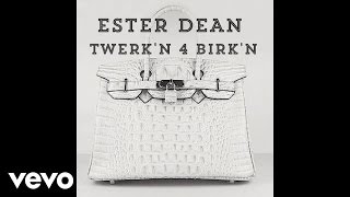 Watch Ester Dean Twerkn 4 Birkn video