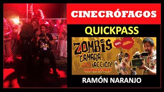QUICKPASS - ZOMBIS, CÁMARA... ACCIÓN!