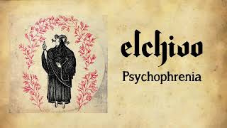 Watch Elchivo Psychophrenia video
