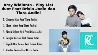Download lagu Arsy Widianto - Play List duet Feat Brisia Jodie dan Tiara Andini