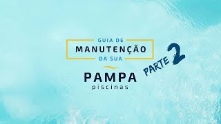 Guia de Manutenção Parte 2 • Recircular, Misturar Produtos e Limpar Areia do Filtro